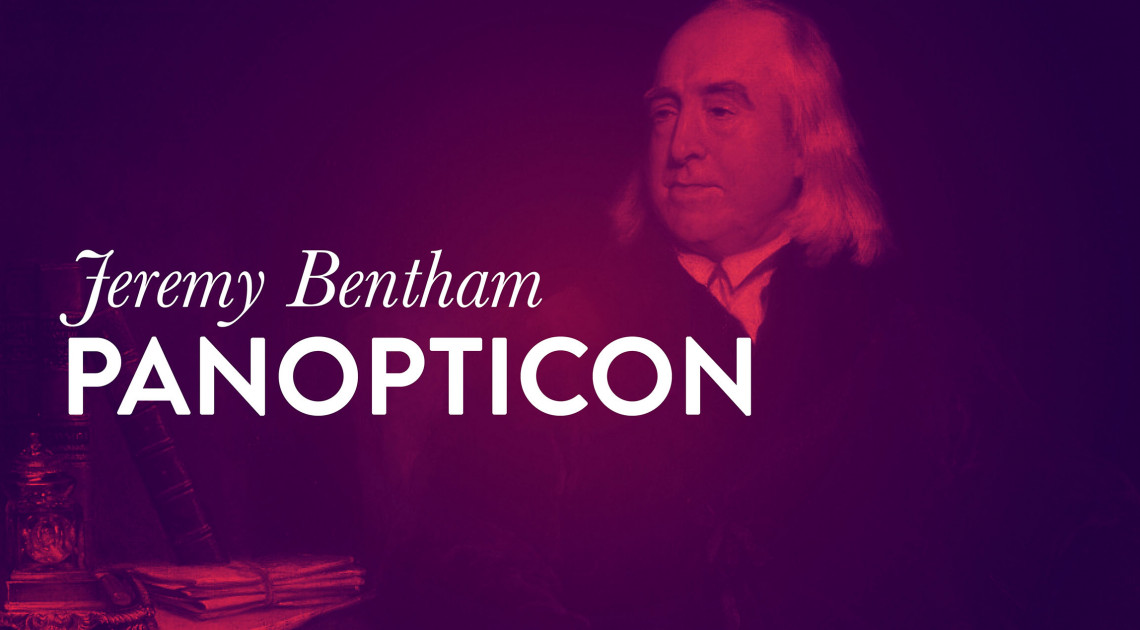 Jeremy Bentham: Panopticon (részletek)
