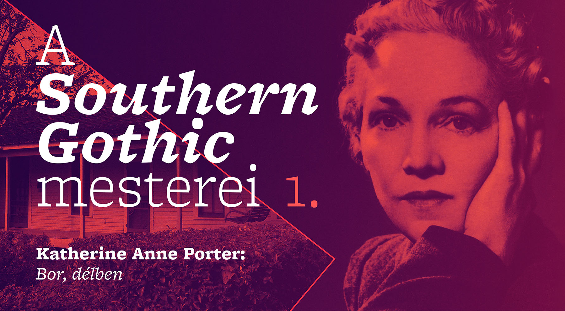 A Southern Gothic mesterei 1. (Katherine Anne Porter: Bor, délben)