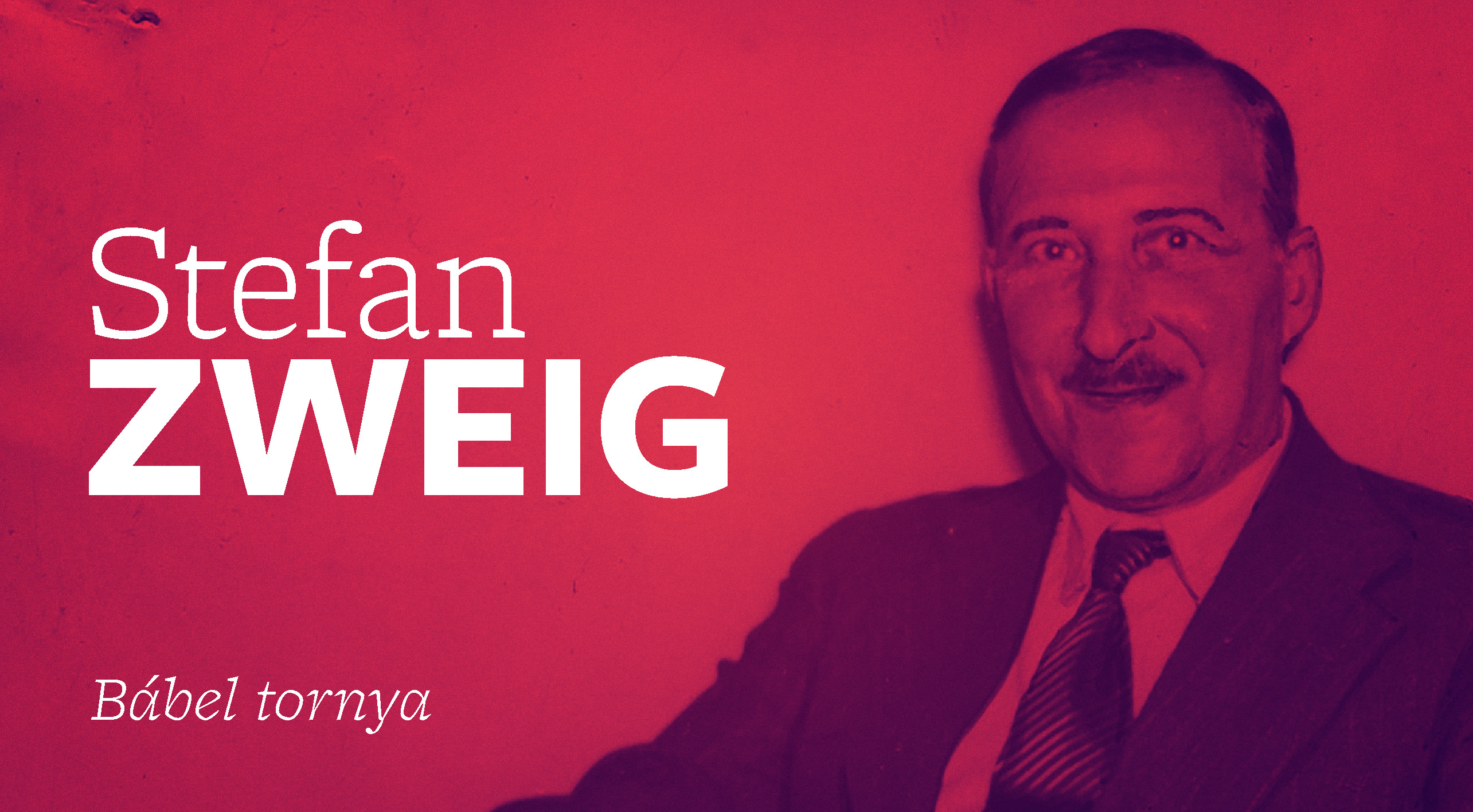Stefan Zweig: Bábel tornya