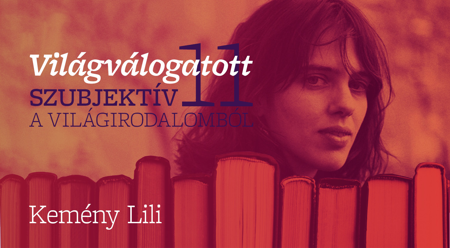 Világválogatott - Szubjektív 11 a világirodalomból (Kemény Lili)