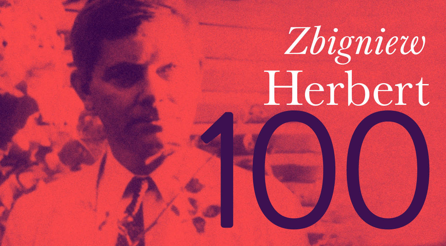 Zbigniew Herbert 100 (Minden, ami történt, igazságosan történt)