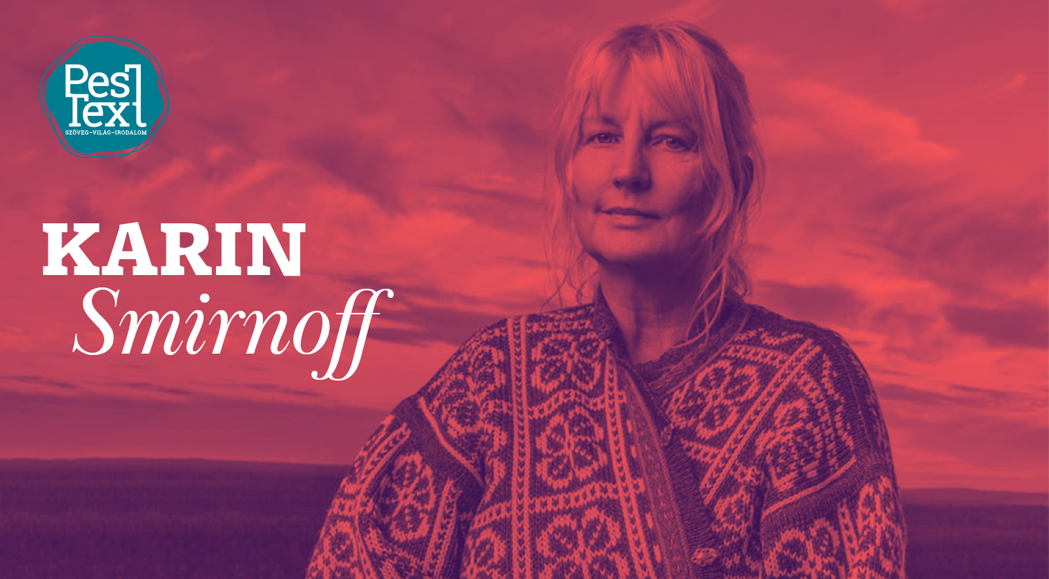 „a felszín alatt titkok, heves érzelmek rejlenek, és a történet lendülete egy pillanatra sem akad meg” (Beszélgetés Karin Smirnoffról Patat Bencével)
