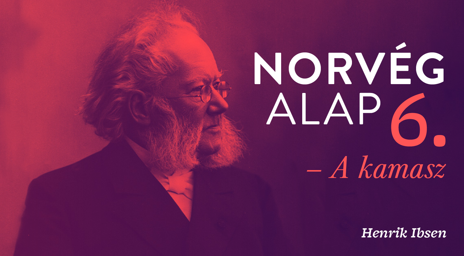 Norvég alap 6. – A kamasz (Henrik Ibsen)