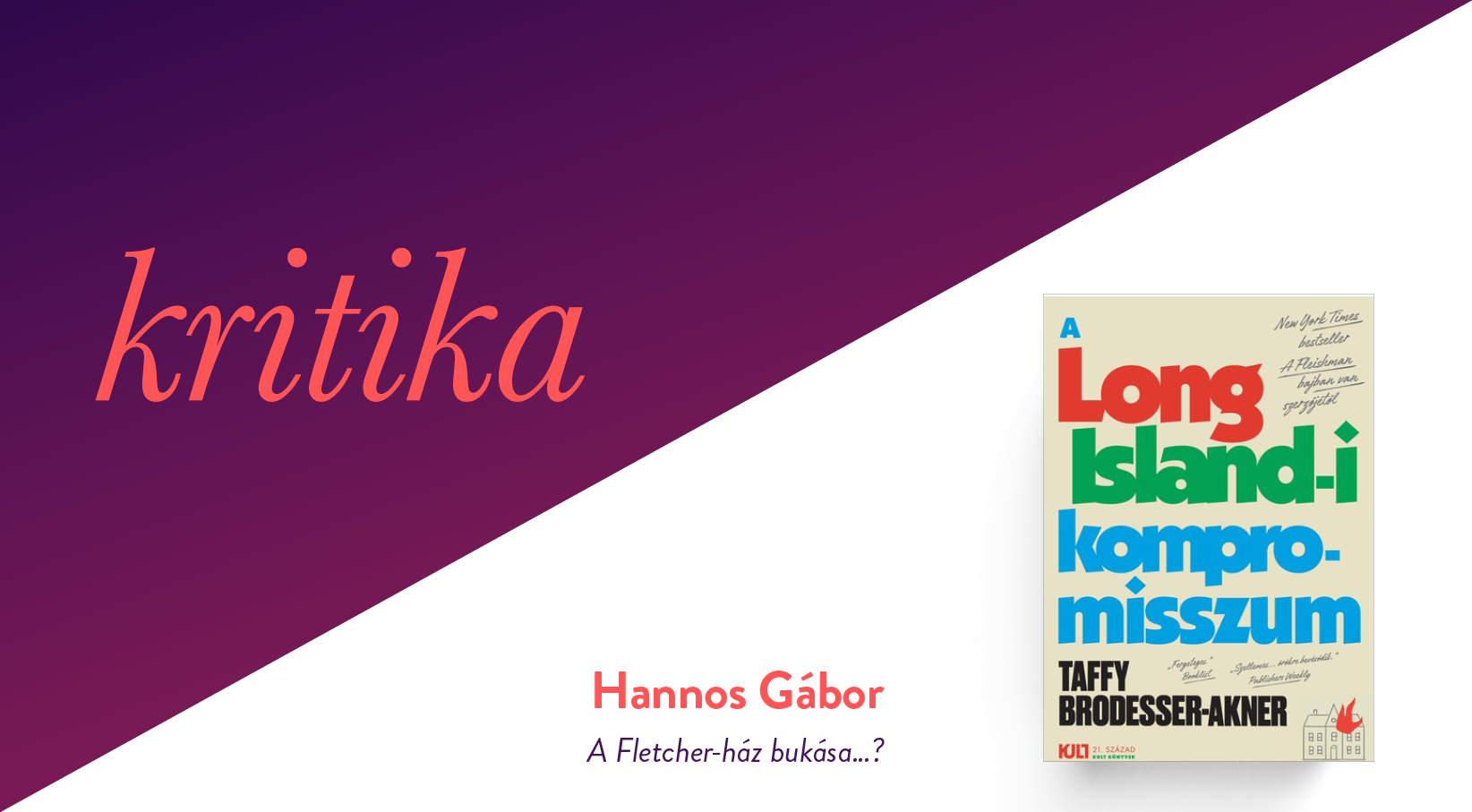 A Fletcher-ház bukása…? (Taffy Brodesser-Akner: A Long Island-i kompromisszum)