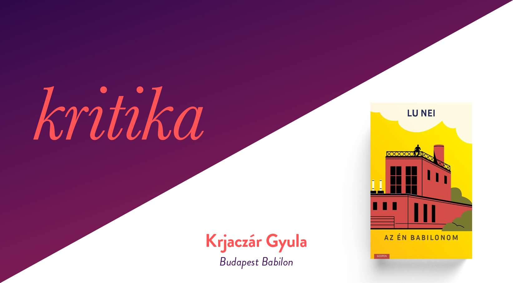 Budapest Babilon (Lu Nei: Az én Babilonom)