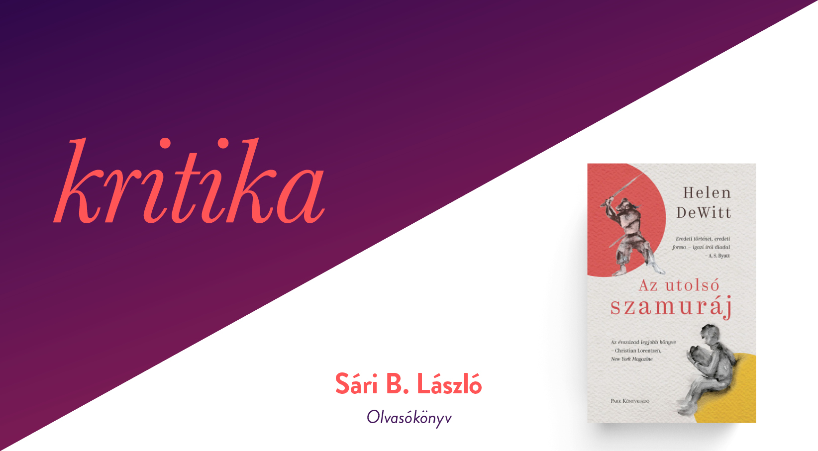 Olvasókönyv (Helen DeWitt: Az utolsó szamuráj)
