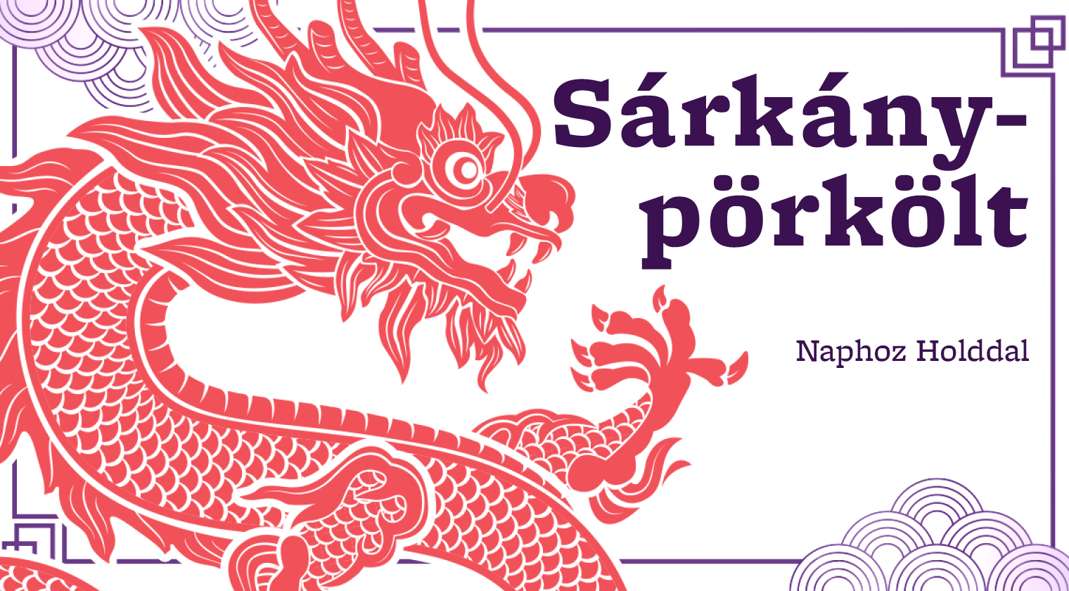 Sárkánypörkölt – Naphoz Holddal