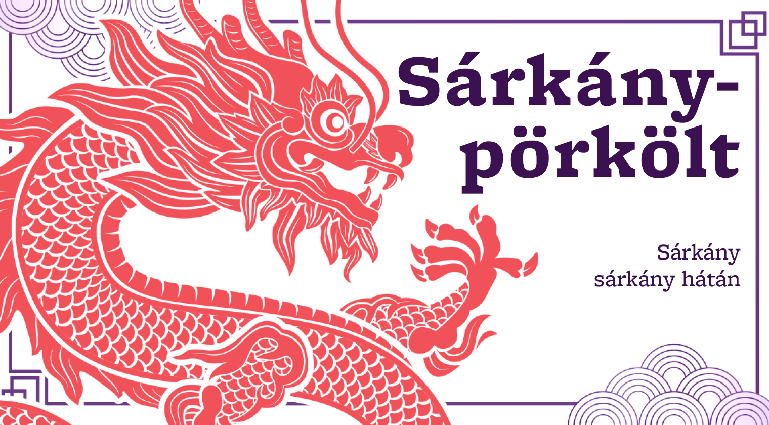 Sárkánypörkölt - Sárkány sárkány hátán