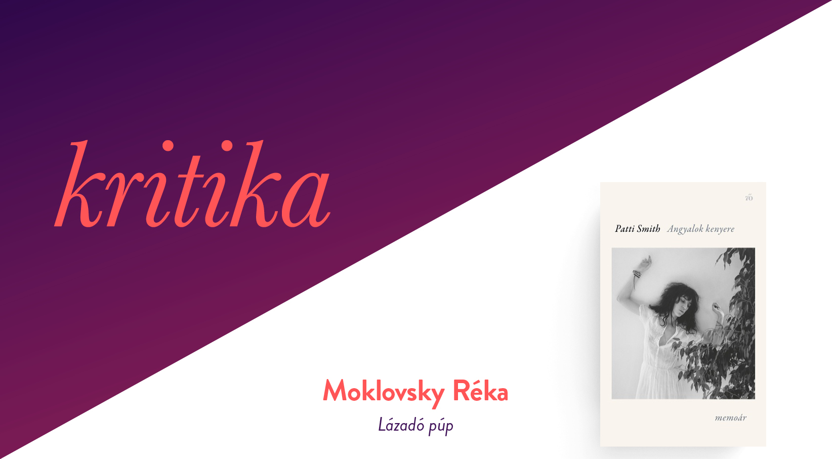 Lázadó púp (Patti Smith: Angyalok kenyere)