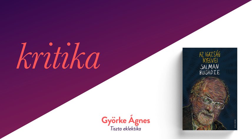 kritika_salman_rushdie_az_igazsag_nyelvei.jpg